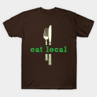 Eat Local Food T-Shirt